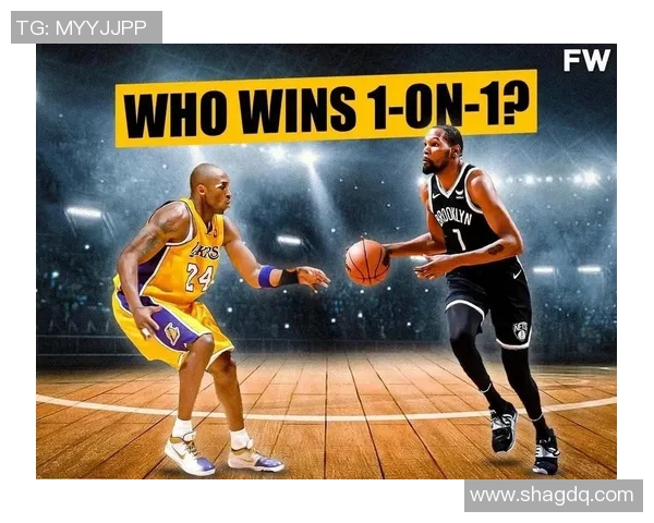 杜兰特与科比的巅峰对决谁才是NBA历史最伟大得分手 杜兰特与科比的巅峰对决谁才是NBA历史最伟大得分手