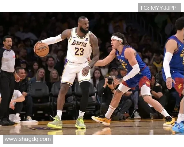 湖人对决掘金精彩比赛视频回顾及精彩瞬间分析 湖人对决掘金精彩比赛视频回顾及精彩瞬间分析